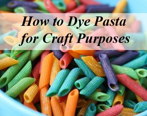how-to-dye-pasta-for-toddler-craft