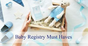 baby-registry-must-haves