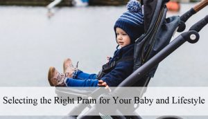 selecting-the-right-pram-for-your-baby